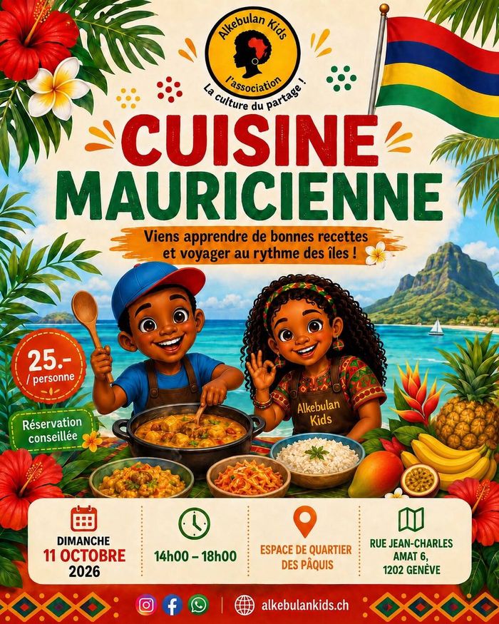 deux enfants préparent des plats dans un décor tropical, avec le drapeau mauricien. Dimanche 11 octobre 2026, de 14 h à 18 h, à l’Espace de quartier des Pâquis, rue Jean-Charles Amat 6, 1202 Genève. Tarif : 25.– par personne. Réservation conseillée. Informations : alkebulankids.ch.