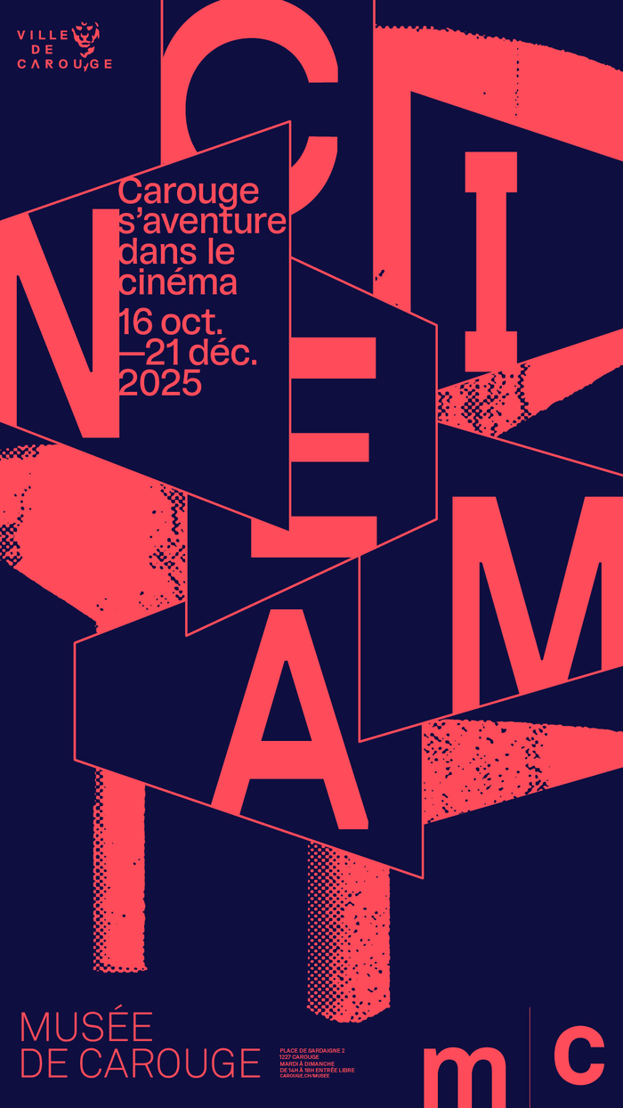 Affiche de l'exposition "Carouge s'aventure dans le cinéma" au Musée de Carouge. Design graphique avec des formes géométriques et lettres fragmentées formant le mot "CINEMA". Le texte annonce les dates de l'exposition : du 16 octobre au 21 décembre 2025. Logos de la Ville de Carouge et du Musée de Carouge en bas.