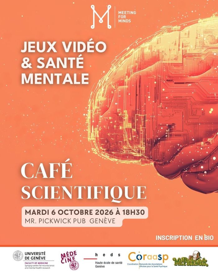 Cerveau orange avec le titre de notre événement: Café Scientifique Jeux vidéo & santé mentale — En bas de ce texte, la date et le lieu, mardi 6 octobre 2026 à 18h30 au Mr.Pickwick Pub à Genève.