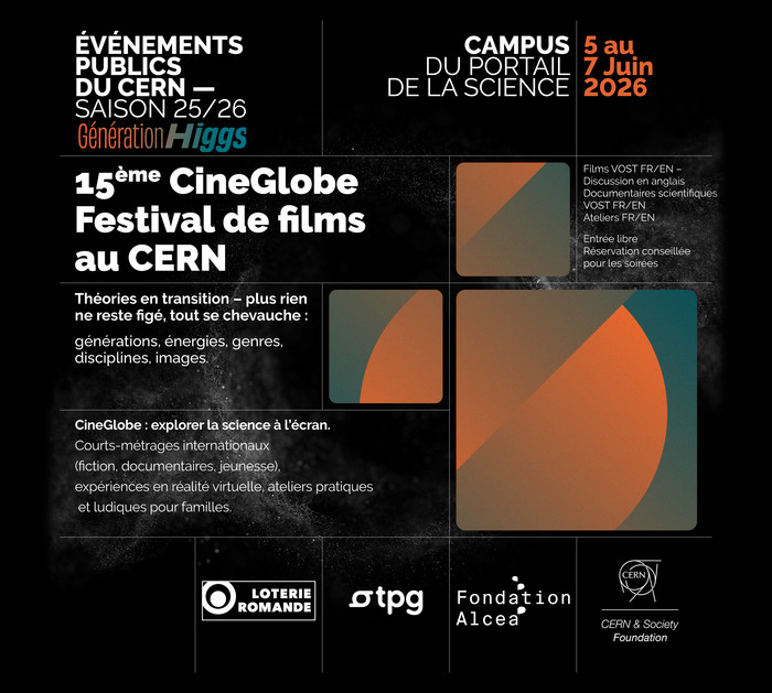 Poster for the 15th CineGlobe Film Festival at CERN, June 5-7, 2026. Features abstract graphics and text highlighting themes like science and transition.