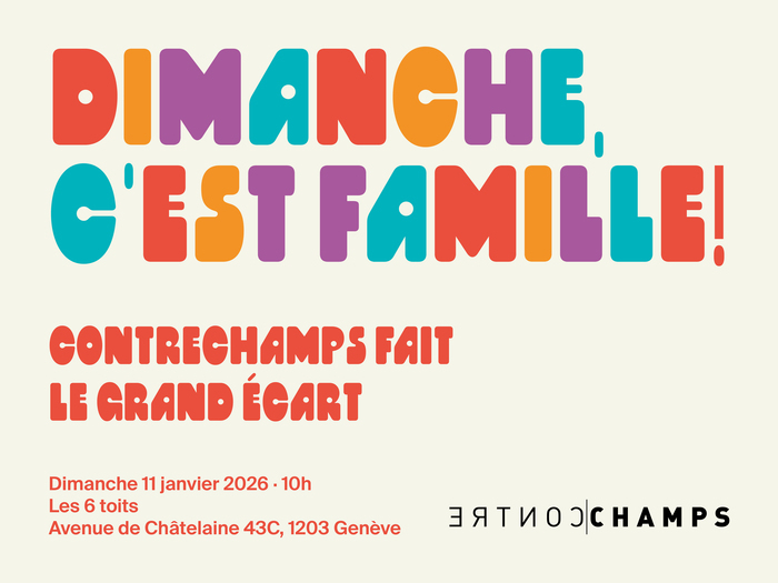 Dimanche c'est famille, Contrechamps fait le grand écart