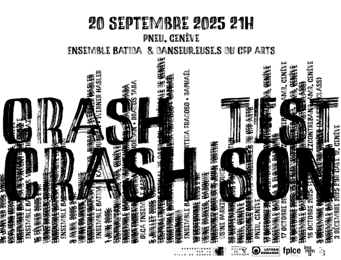 Texte en gros caractères noirs comme de la peinture, "CRASH TEST CRASH SON" et les informations de l'événement : 20 septembre 21h au Pneu, noms de tous les invités de la saison tamponnés verticalement comme les lignes de son d'un enregistreur… (quasiment illisible)