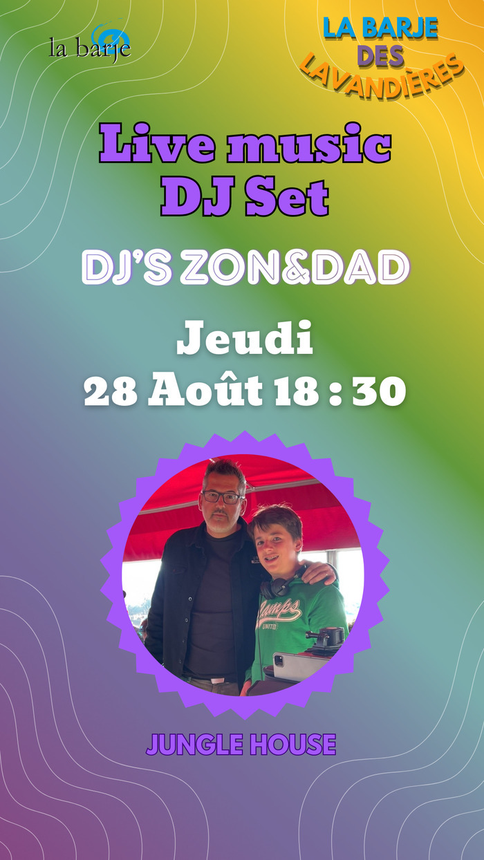 Affiche du DJ set avec Zon&Dad