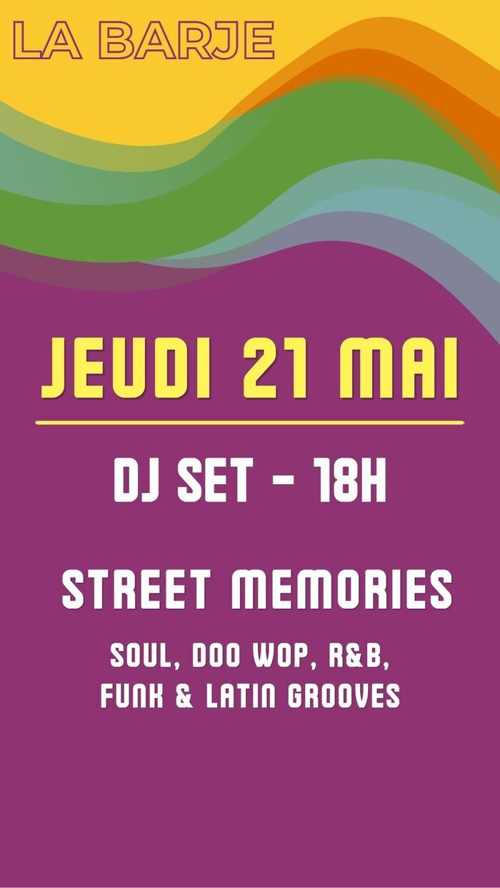 Jeudi 21 mai à 18h00 :
Lieu / Événement : La Barje
Artiste / Groupe : Street Memories
Styles musicaux : Soul, Doo Wop, R&B, Funk & Latin Grooves