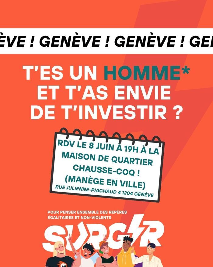 Genève ! T'es un homme* et t'as envie de t'investir pour sensibiliser sur les masculinités ? RDV le 8 Juin à 19h à la maison de quartier Chausse-Coq ! (Manège en Ville) Rue Julienne-Piachaud 4 1204 Genève.