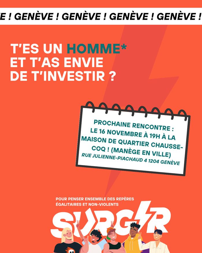 Image invitant à participer à une réunion des bénévoles pour le programme MasculinitéS de la Fondation Surgir le 16 novembre à 19h à la maison de quartier Chausse-Coq. Les bénévoles doivent être des hommes se reconnaissant comme tel ou socialisés comme tel.