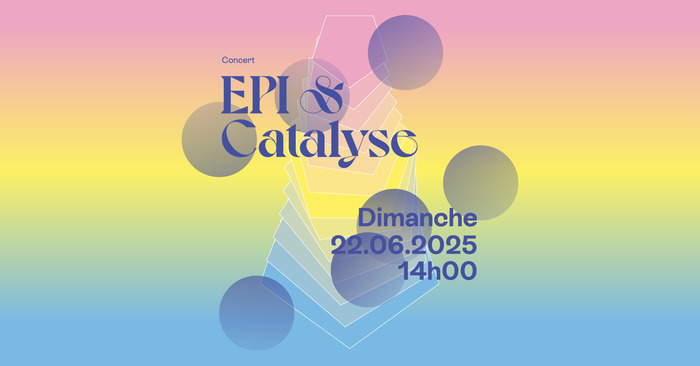 Catalyse Affiche pour le concert de Catalyse & EPI au parc des Bastions sur la scène des écoles le 22 juin à 14h00