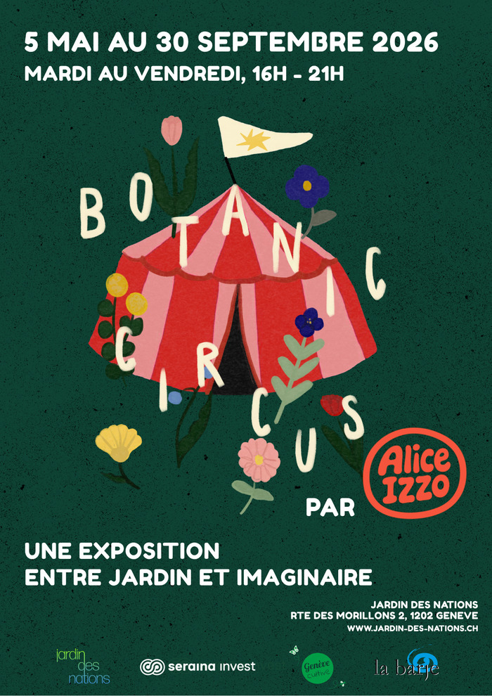 Exposition Botanic Circus - Une exposition entre jardin et imaginaire