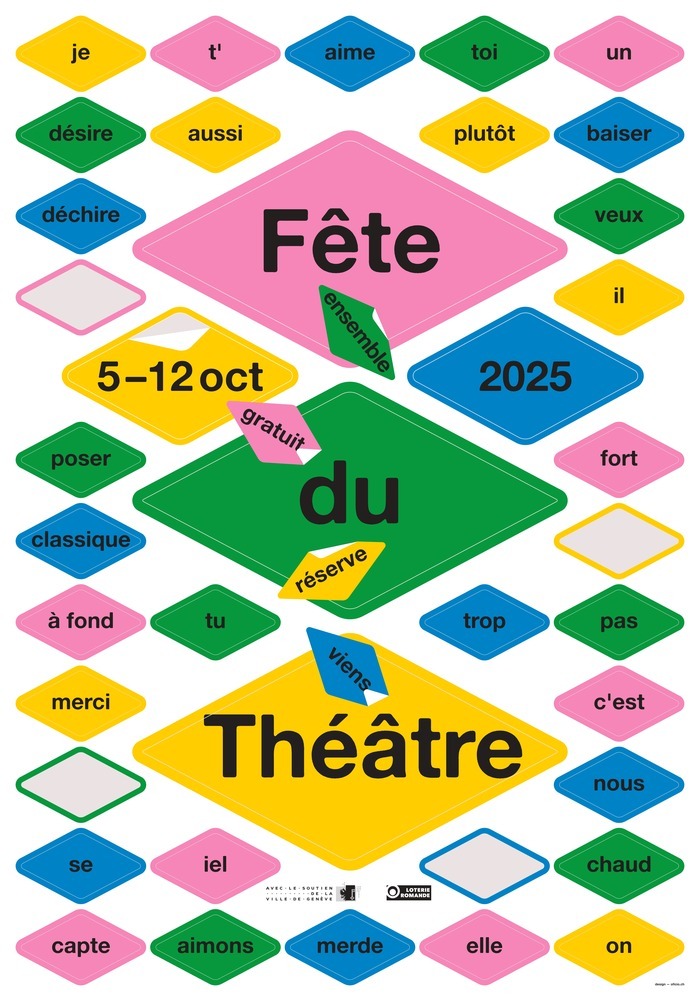 L'affiche montre des losanges qui représentent des autocollants. Dans chaque autocollant, il y a des mots avec lesquels on peut faire des phrases. 3 grands losanges indiquent Fête du Théâtre et deux autres plus petits avec les dates
