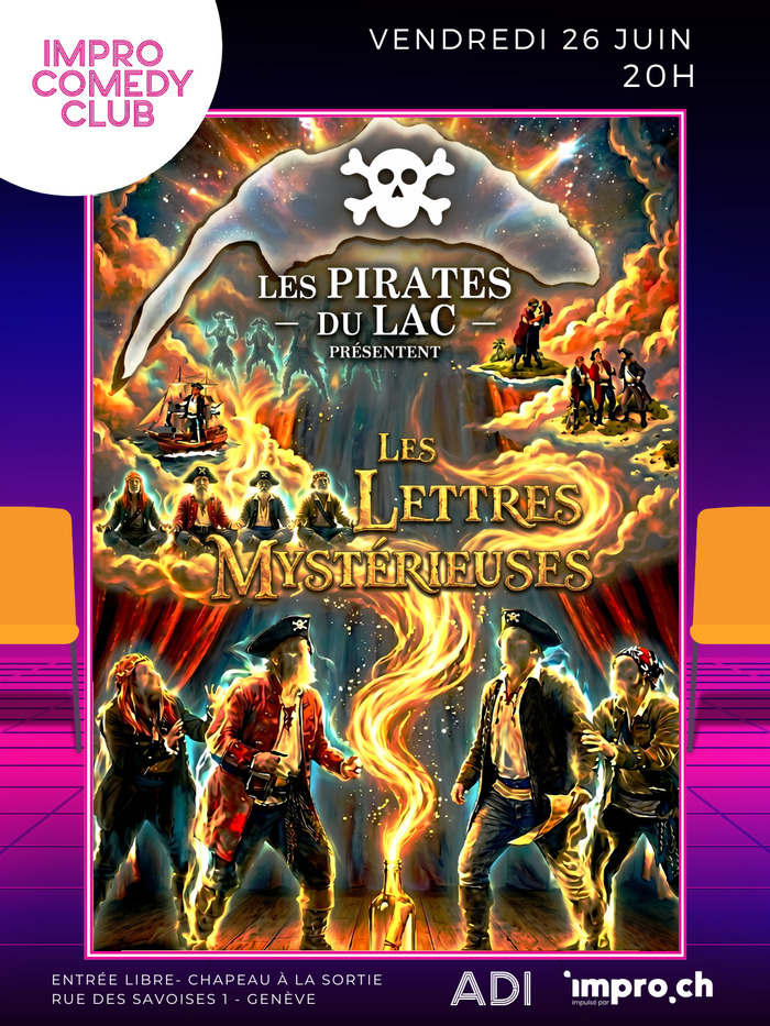 Affiche du spectacle d'improvisation « Les Pirates du Lac présentent : Les Lettres Mystérieuses ». Au centre d'une scène de théâtre, une bouteille en verre contient un vieux parchemin. Un nuage de lumière magique s'en échappe et s'élève vers le haut de l'image, révélant plusieurs scènes de voyage suggérées. Quatre silhouettes de pirates sans visage entourent la composition. Le titre est écrit en lettres stylisées au centre.