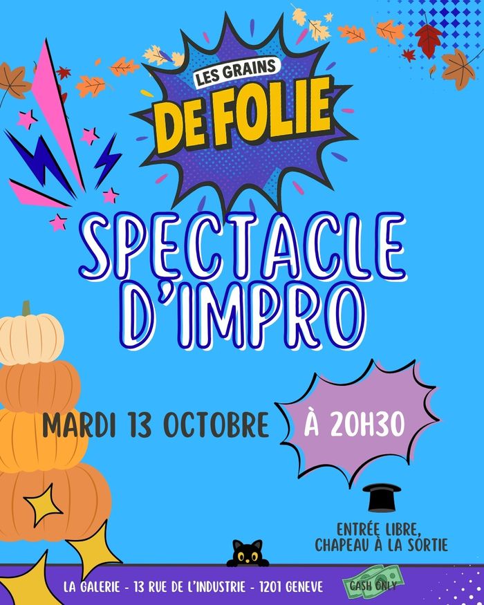 Affiche colorée de style bande dessinée pour le spectacle d'improvisation de la troupe « Les Grains de Folie » à La Galerie à Genève.