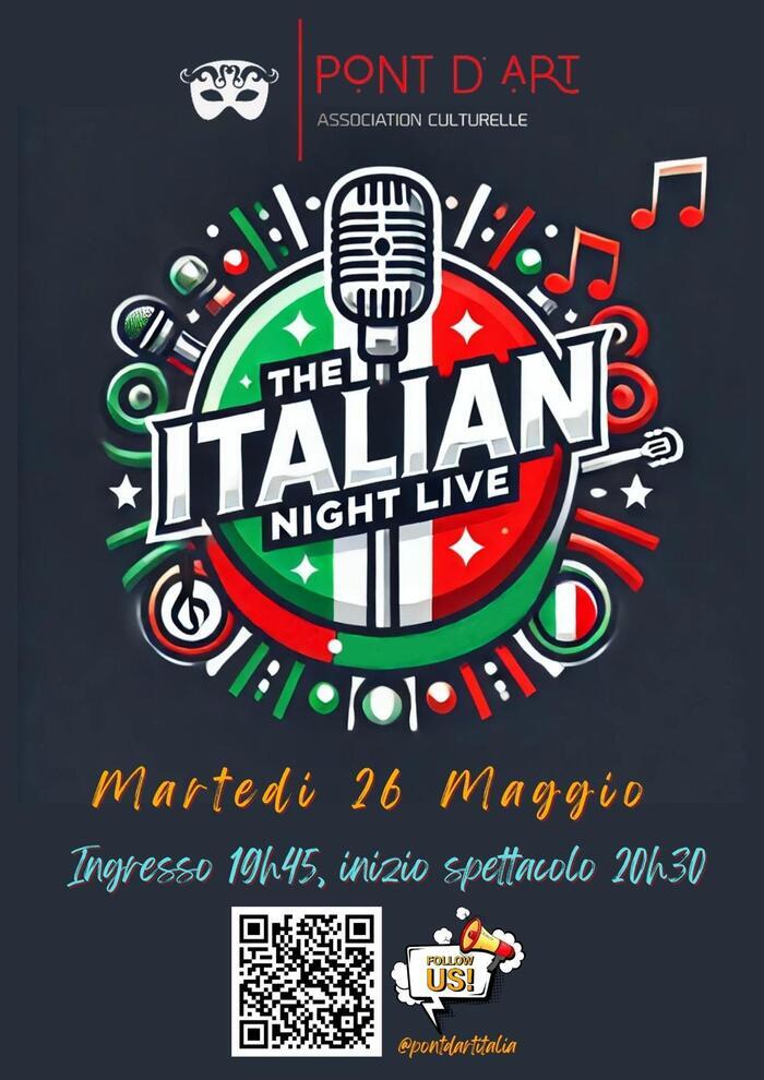 Affiche promotionnelle de « The Italian Night Live » organisée par l’association culturelle Pont d’Art.
L’image présente un grand logo circulaire aux couleurs du drapeau italien avec un microphone vintage au centre, entouré d’éléments musicaux et festifs.

Le texte annonce :
« Mardi 26 Mai »
« Entrée 19h45, début du spectacle 20h30 »

En bas de l’affiche figurent un QR code et le compte Instagram @pontdartitalia.
Le design utilise principalement des tons noir, rouge, vert et blanc pour rappeler…