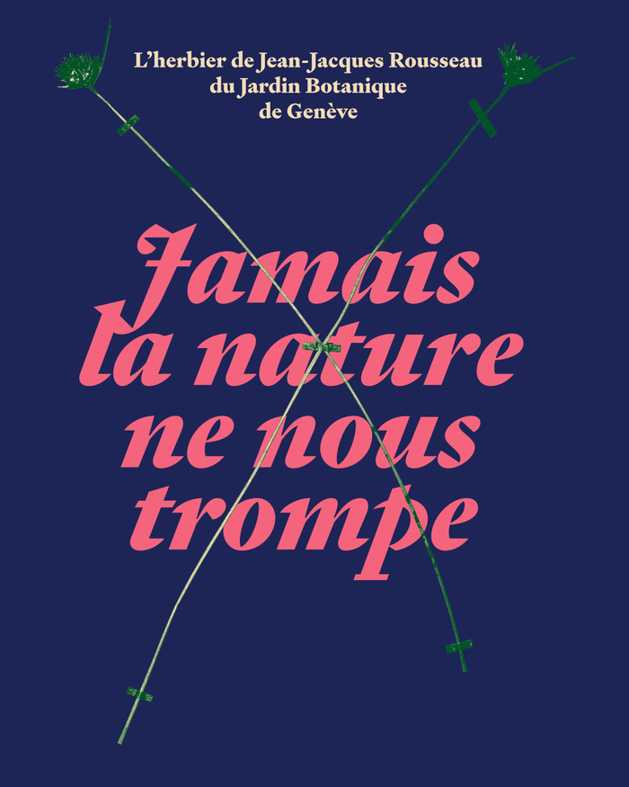 Titre de l'exposition «Jamais la nature ne nous trompe» écrit en rose sur fond violet avec deux tiges vertes croisées au premier plan.