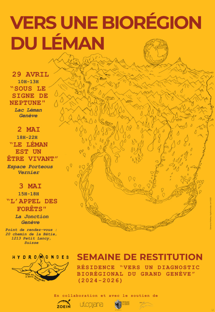 DR Affiche jaune intitulée « Vers une biorégion du Léman » en grandes lettres rouges en haut. Au centre, un dessin stylisé montre une chaîne de montagnes, des gouttes d’eau, une rivière et le lac Léman en bas, avec une planète Terre stylisée en haut à droite. Trois événements sont listés à gauche avec dates, horaires, titres et lieux :
29 avril, 10h-13h, « Sous le signe de Neptune », Lac Léman, Genève
2 mai, 18h-22h, « Le Léman est un être vivant », Espace Porteous, Vernier
3 mai, 15h-18h, « L…