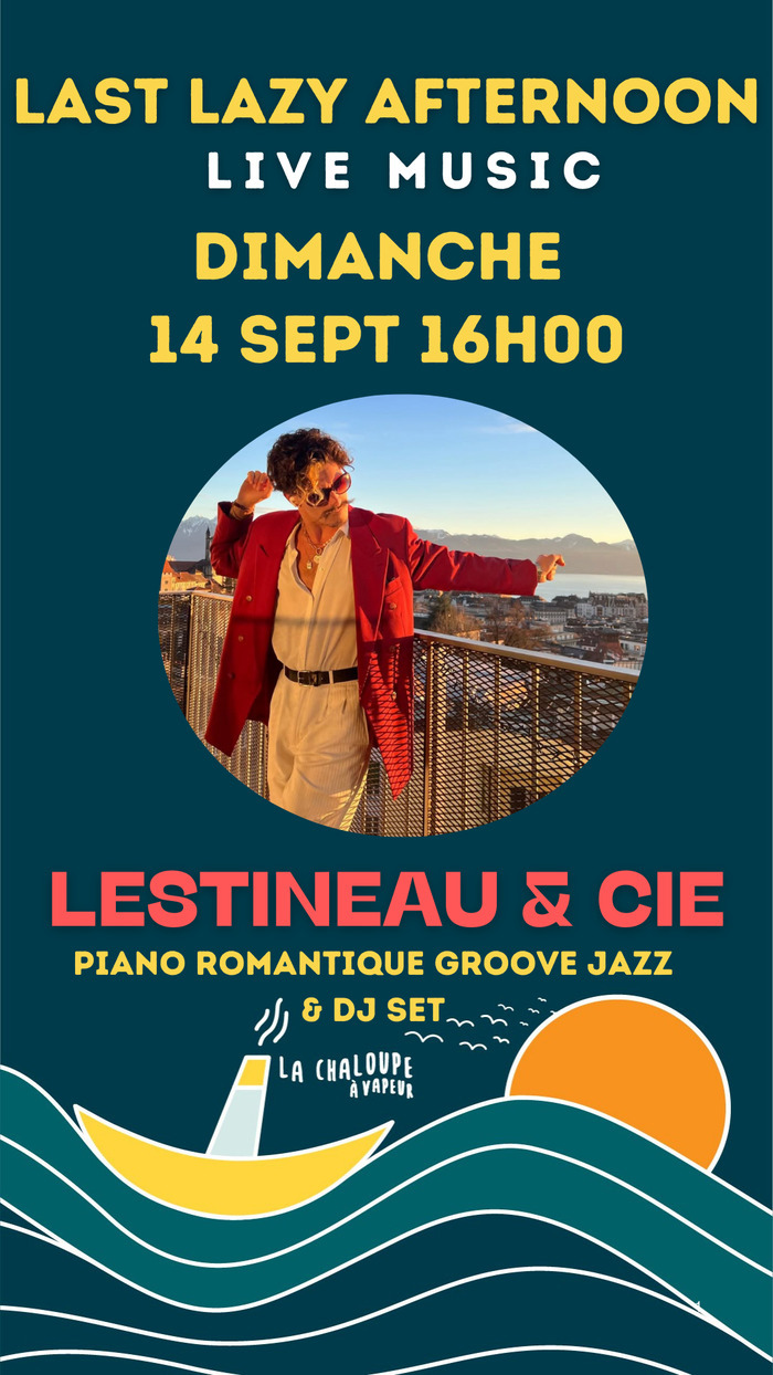 Affiche de Lestineau pour la dernier Lazy afternoon à La Chaloupe Affiche pour la dernière Lazy afternoon
