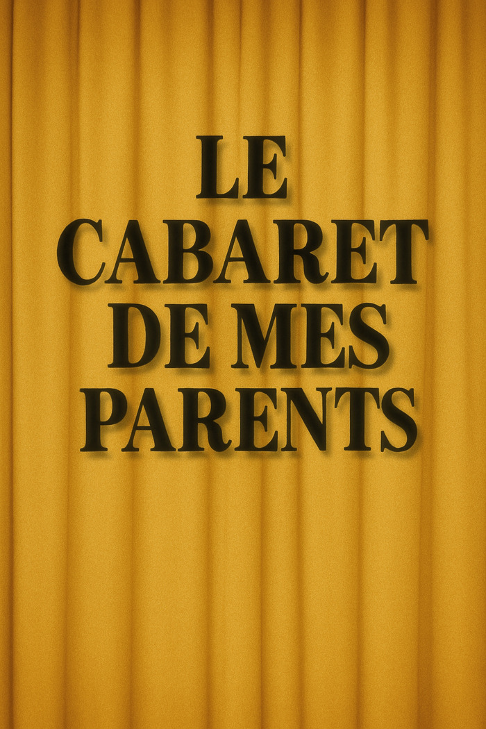 Sur fond de rideau de théâtre jaune, le titre du spectacle.
