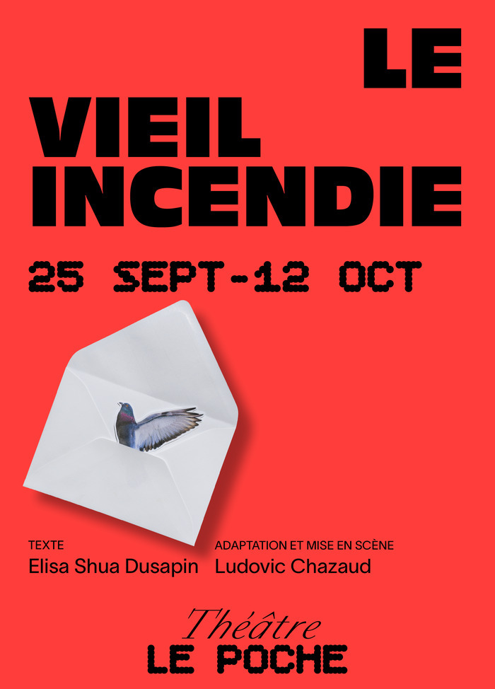 Affiche du spectacle LE VIEIL INCENDIE