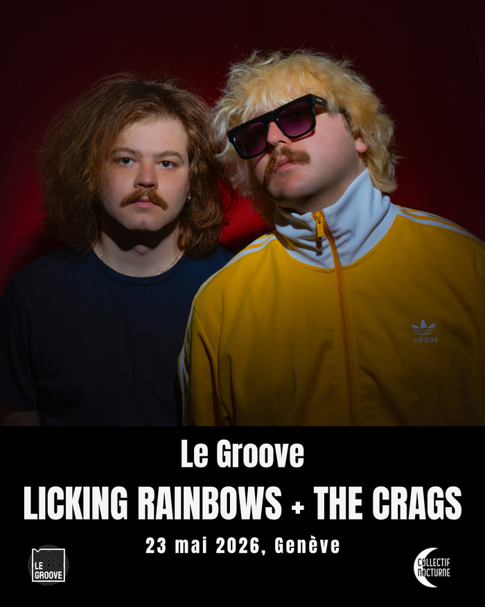 LICKING RAINBOWS + THE CRAGS