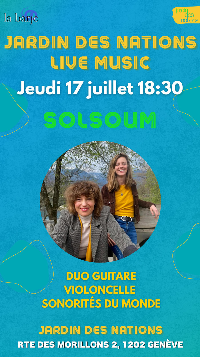 L'association La Barje Affiche du live music au jardin des Nations avec l'artiste Solsoum