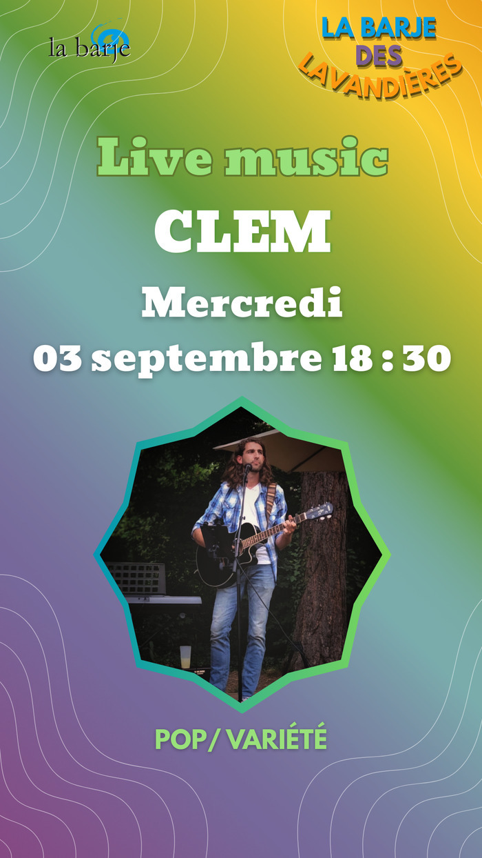 Association La Barje Affiche du live music du 03 septembre 2025 avec Clem