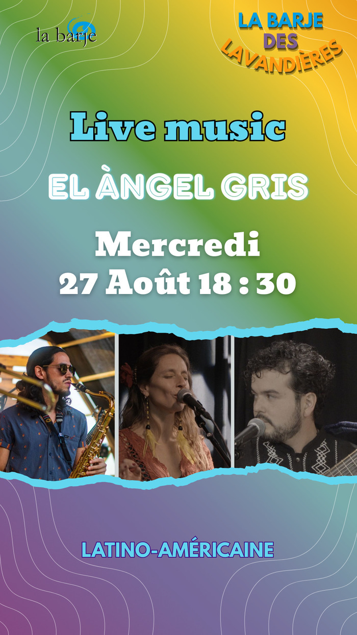 Association La Barje Affiche du live music hebdomadaire avec el Angel gris