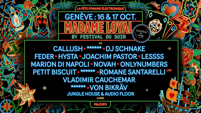 Madame Loyal Genève 16 & 17 octobre
