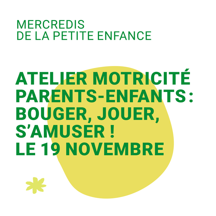 Marie Marcon Atelier Motricité Parents-Enfants : Bouger, jouer, s’amuser ! le 19 novembre