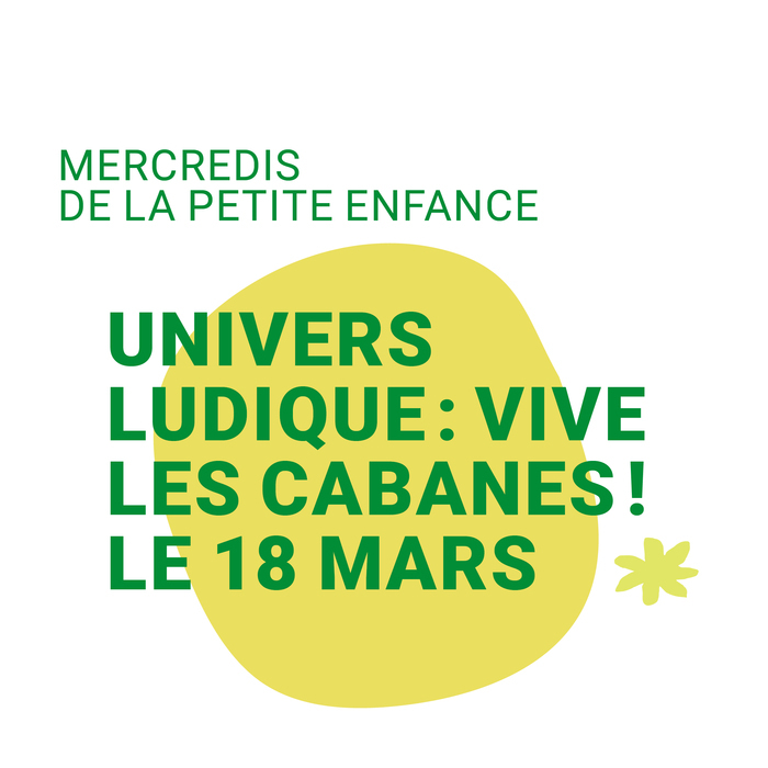 Univers ludique : vive les cabanes !