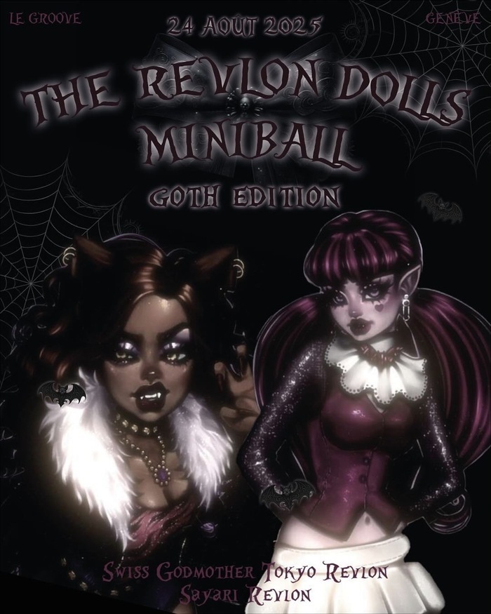 Affiche du “Revlon Dolls MiniBall – Goth Edition” prévu le 24 août 2025 au Groove, Genève. Deux personnages féminins dessinés dans un style gothique et fantastique : l’une avec des oreilles et crocs de loup-garou, collier et fourrure blanche ; l’autre avec peau violette, couettes, oreilles pointues et maquillage sombre. Toile d’araignée et chauves-souris décorent le fond noir.