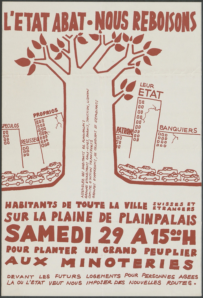 Affiche avec comme titre "L'état abat - nous reboisons". En-dessous, la silhouette d'un arbre vu en coupe se fait assaillir par des voitures et des immeubles. En-dessous, un texte appelle les habitants de toute la ville à planter un grand peuplier aux Minoteries le samedi 29 à 15h.