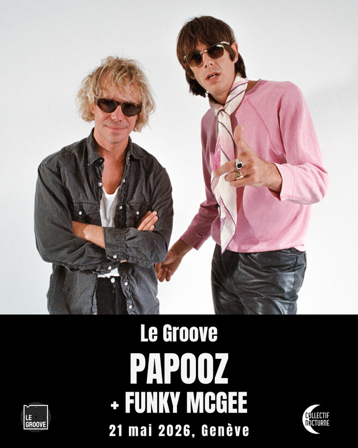 Affiche du concert du duo Papooz au Groove. Deux hommes posent devant un fond blanc : l’un porte une chemise grise et des lunettes de soleil, l’autre un pull rose, une cravate et des lunettes. En dessous, texte blanc sur fond noir indiquant : « Le Groove – PAPOOZ – 21 mai 2026, Genève ». Logos du Groove et du Collectif Nocturne en bas de l’affiche.
