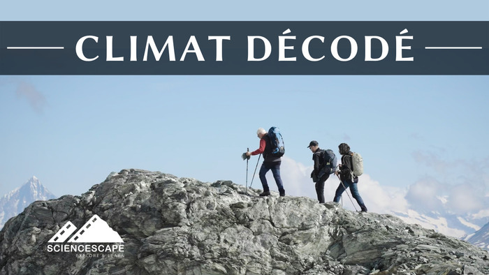 Visuel du documentaire Climat Décodé - 3 personnes randonnant en montagne