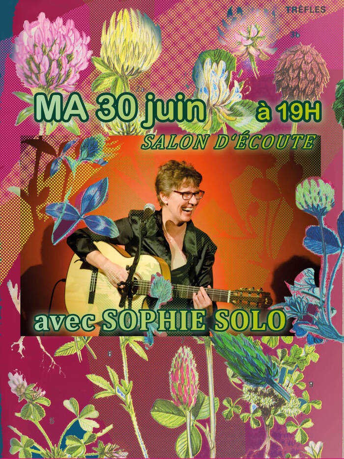 flyer du salon d'écoute avec Sophie Solo
