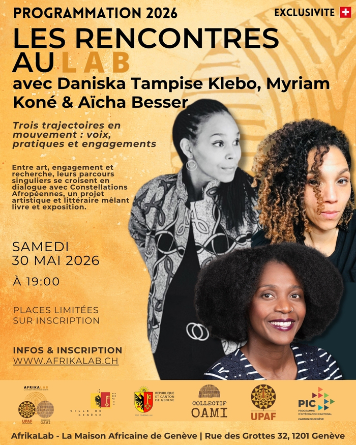 Samedi 30 mai à 19h00 l'AfrikaLAB accueille Daniska Tampise Klebo, Myriam Koné et Aïcha Besser. Entrée gr<tuite sur inscription.