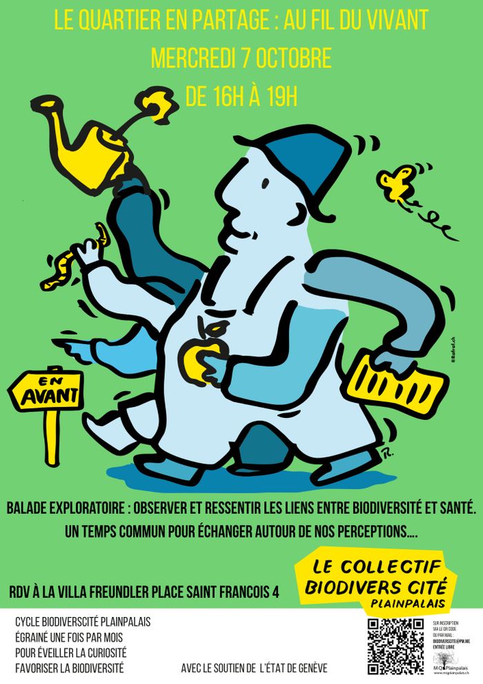 Sur un fond vert, un personnage de bleu vêtu avec chapeau, ayant de multiple jambes et bras portant document, arrosoir, pomme et lombric, se dirige vivement comme l'indique un panneau "en avant, à l'image du chemin à suivre pour prendre soin de la biodiversité. Dessous est inscrit : Balade exploratoire : observer et ressentir les liens entre biodiversité et santé mentale. Un temps commun pour échanger autour de nos perceptions… ainsi que le lieu de rdv (Villa Freundler, Place Saint-François 4,…