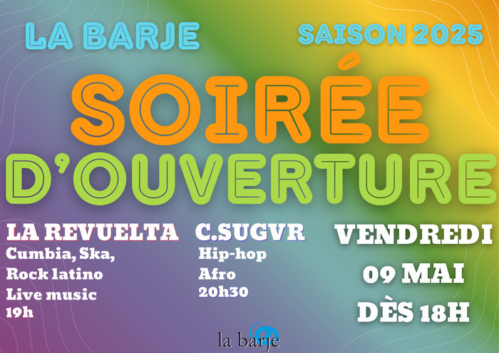Affiche avec toutes les informations concernant la soirée d'ouverture de La Barje