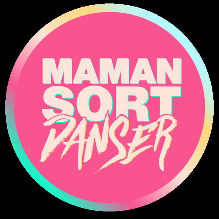 Logo de maman sort danser sur fond rose avec un coeur. Texte "Retour sur le dancefloor" 08.05.2026 19H-23H Cercle des Bains