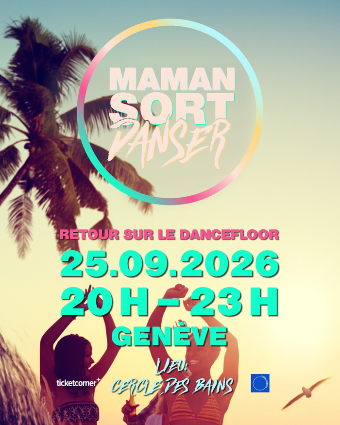 Logo de maman sort danser sur fond rose avec un coeur. Texte "Retour sur le dancefloor" 08.05.2026 19H-23H Cercle des Bains