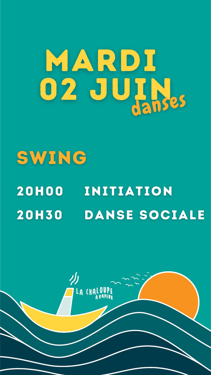 Soirée swing à la chaloupe à vapeur, initiation dès 20h00 pour faire vos premiers pas, suivie d'une danse sociale à 20h30.