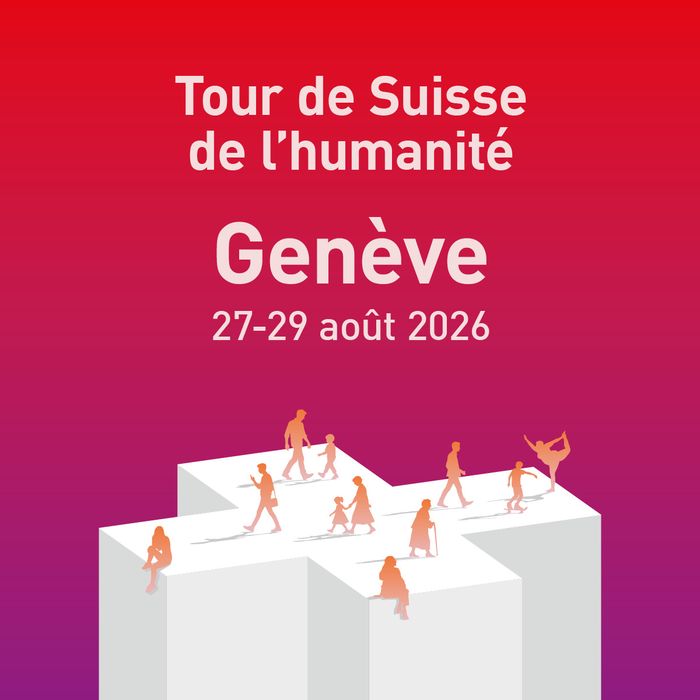 Affiche de la Tour de Suisse de l'humanité à Genève du 27 au 29 août 2026