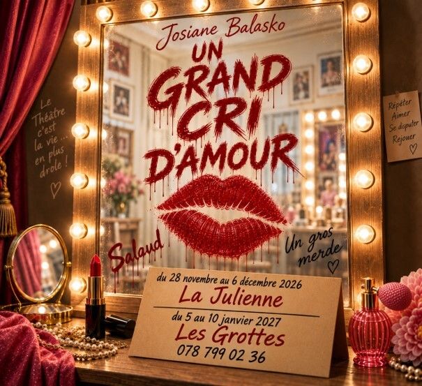 Un miroir sur lequel est écrit en rouge UN GRAND CRI D'AMOUR. Annonce sur un carton des représentations à la Julienne et aux Grottes