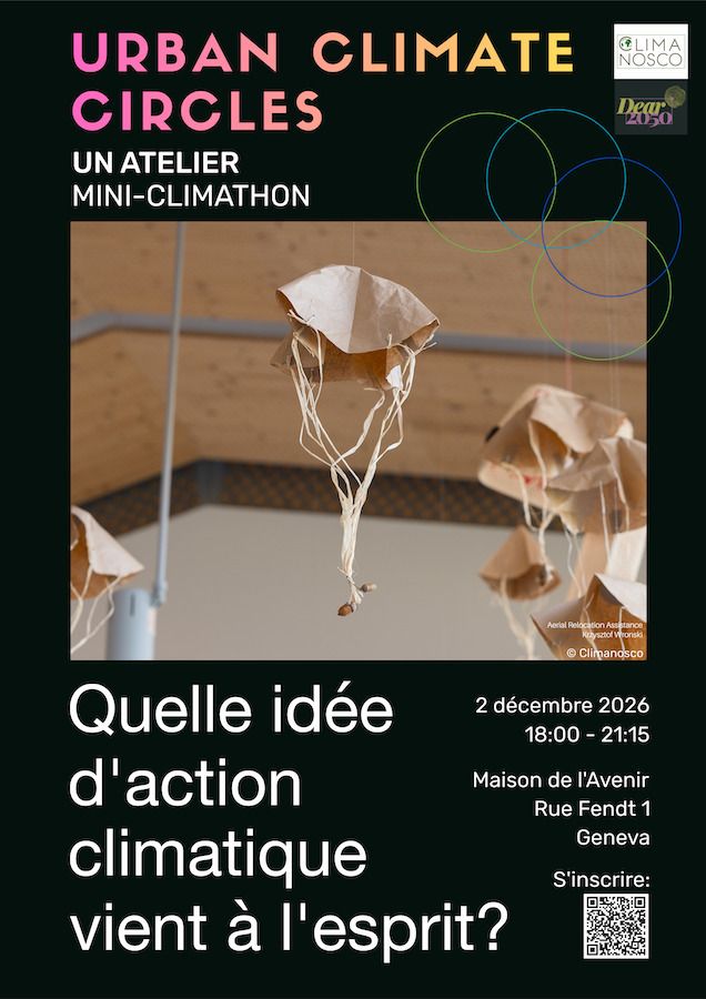 Affiche de l’atelier « Urban Climate Circles – Un atelier mini-climathon ». Au centre, une photographie montre deux personnes dans une pose expressive, sur fond clair. En haut, le titre de l’événement. En bas, la question « Quelle idée d’action climatique vient à l’esprit ? ». À droite figurent les informations pratiques : mercredi 2 décembre 2026, de 18 h à 21 h 15, à la Maison de l’Avenir, rue Fendt 1, Genève, ainsi qu’un QR code pour s’inscrire.