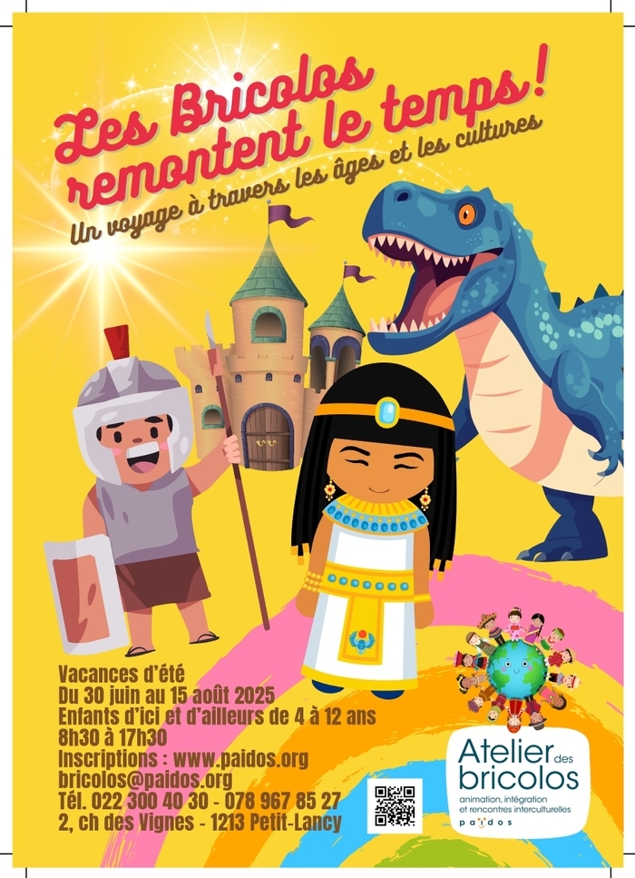Association Païdos Cet été, les Bricolos remontent le temps !