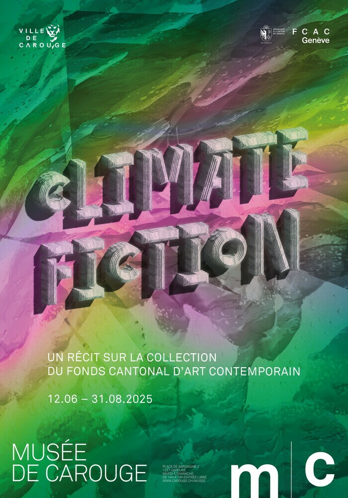 FCAC - Musée de Carouge Titre principal (au centre) : « CLIMATE FICTION » écrit en grandes lettres tridimensionnelles grises, avec une ombre rose et une texture qui rappelle la pierre ou le béton. Le style évoque quelque chose de massif, presque sculptural.
Fond visuel : Il est constitué de textures abstraites et dynamiques avec des couleurs dégradées : vert, rose, jaune, et touches de bleu. Le rendu rappelle des formations géologiques ou des mouvements de matière, évoquant potentiellement des thèmes liés à la nature…