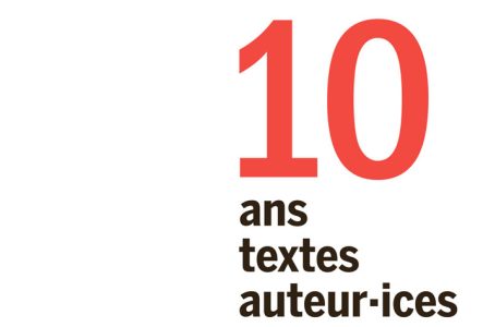 10 ans, 10 textes, 10 auteur·ices