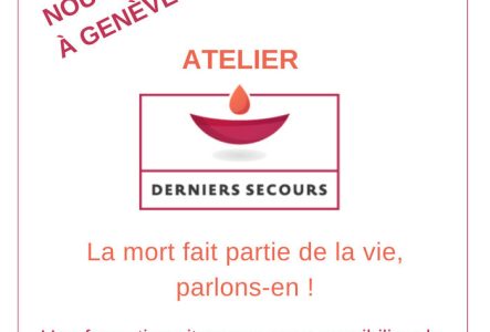 palliative genève La mort fait partie de la vie, parlons-en