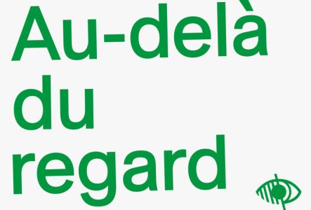 Affiche de l'événement Au-delà du regard