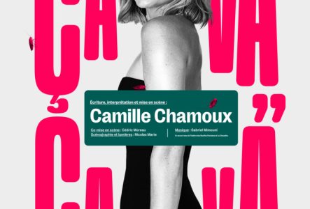 DR. Affiche du spectacle ÇA VA ÇA VA - CAMILLE CHAMOUX