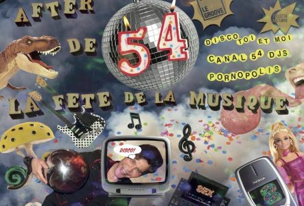 CANAL 54 ET SON AFTER DE LA FETE DE LA MUSIQUE - 19 JUIN