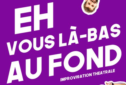 Texte Eh Vous La Bas au Fond avec deux visages d'improvisateurs du spectacle